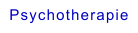 Psychotherapie