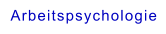 Arbeitspsychologie