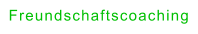Freundschaftscoaching