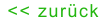 << zurück