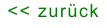 << zurück